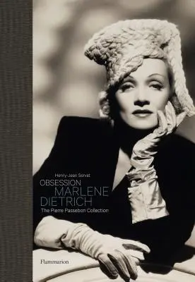 Megszállottság: Marlene Dietrich: Pierre Passebon gyűjteménye - Obsession: Marlene Dietrich: The Pierre Passebon Collection