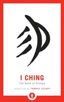 I Csing: A változás könyve - I Ching: The Book of Change