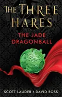 Három nyúl: A jáde sárkánygolyó - Three Hares: the Jade Dragonball