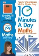 10 Minutes A Day Maths, 7-9 éveseknek (Key Stage 2) - Támogatja a Nemzeti Tantervet, Segíti az erős matematikai készségek fejlesztését. - 10 Minutes A Day Maths, Ages 7-9 (Key Stage 2) - Supports the National Curriculum, Helps Develop Strong Maths Skills