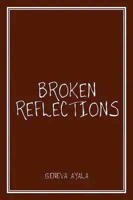 Broken Reflections