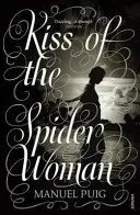 A pókasszony csókja - Kiss of the Spider Woman