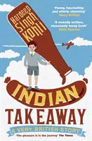 Indiai gyorsétterem - egy nagyon brit történet - Indian Takeaway - A Very British Story