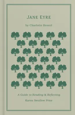 Jane Eyre: Eyre Janey: Útmutató az olvasáshoz és a gondolkodáshoz - Jane Eyre: A Guide to Reading and Reflecting