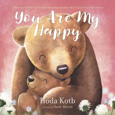 Te vagy az én boldogságom Táblás könyv - You Are My Happy Board Book