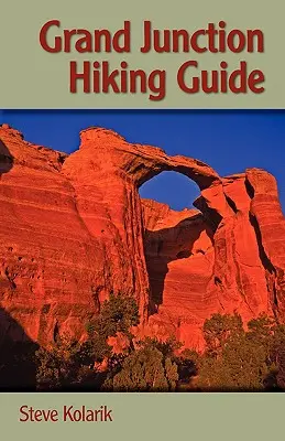 Grand Junction túravezető - Grand Junction Hiking Guide