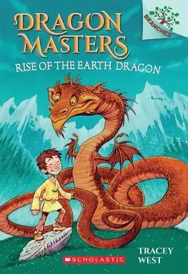 A földi sárkány felemelkedése: A Branches Book (Dragon Masters #1), 1 - Rise of the Earth Dragon: A Branches Book (Dragon Masters #1), 1