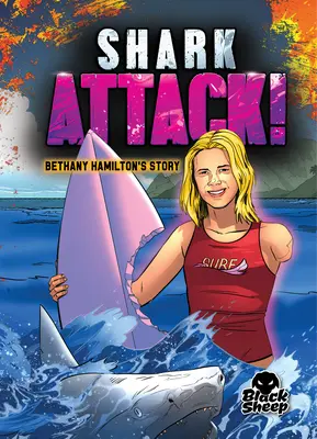 Cápatámadás!: Bethany Hamilton - Shark Attack!: Bethany Hamilton