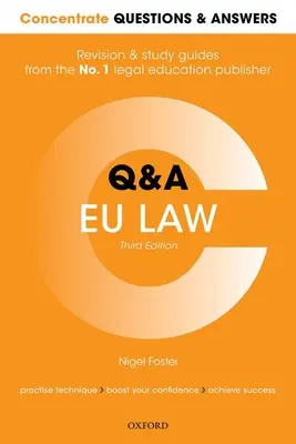 Koncentrálj kérdésekre és válaszokra Eu jog: Jogi kérdés-felelet felülvizsgálati és tanulmányi útmutató - Concentrate Questions and Answers Eu Law: Law Q&A Revision and Study Guide