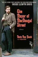 A Macdougal Street polgármestere: A Memoir - The Mayor of Macdougal Street: A Memoir