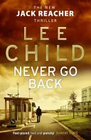 Never Go Back - (Jack Reacher 18)