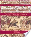 A bayeux-i kárpit - The Bayeux Tapestry