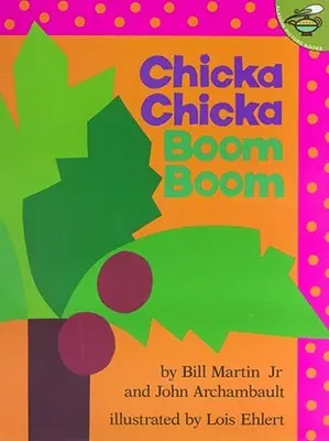 Chicka Chicka Boom Boom Boom - Chicka Chicka Boom Boom