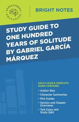 Tanulmányi útmutató a Gabriel Garcia Marquez által írt Száz év magányhoz - Study Guide to One Hundred Years of Solitude by Gabriel Garcia Marquez