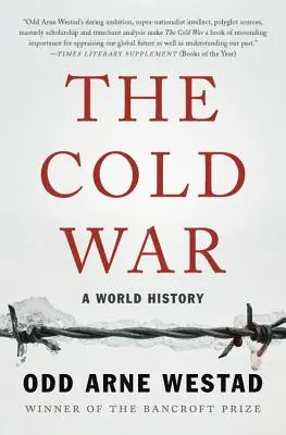 A hidegháború: világtörténelem - The Cold War: A World History