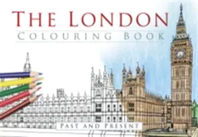 A londoni kifestőkönyv: Múlt és jelen - The London Colouring Book: Past and Present