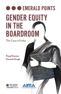 Nemek közötti egyenlőség az igazgatótanácsban: India esete - Gender Equity in the Boardroom: The Case of India