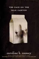 Az arc a tejesdobozon - The Face on the Milk Carton