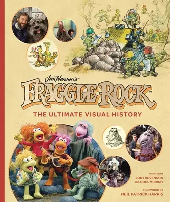 Fraggle Rock: A végső vizuális történelem - Fraggle Rock: The Ultimate Visual History