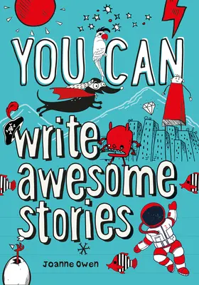 TE is írhatsz fantasztikus történeteket - Légy elképesztő ezzel az inspiráló útmutatóval - YOU CAN write awesome stories - Be Amazing with This Inspiring Guide