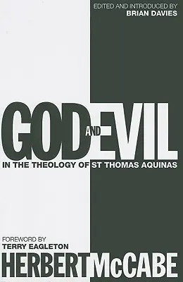 Isten és a rossz: Aquinói Szent Tamás teológiájában - God and Evil: In the Theology of St Thomas Aquinas