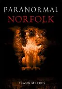 Paranormal Norfolk