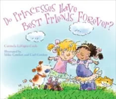 A hercegnők örökké legjobb barátok maradnak? - Do Princesses Have Best Friends Forever?