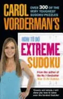 Carol Vorderman: Hogyan csináljunk extrém Sudokut? - Carol Vorderman's How to Do Extreme Sudoku