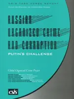 Az orosz szervezett bűnözés és korrupció - Putyin kihívása - Russian Organized Crime and Corruption - Putin's Challenge