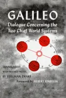 Párbeszéd a két fő világrendszerről, a ptolemaioszi és a kopernikuszi rendszerről, Második, átdolgozott kiadás - Dialogue Concerning the Two Chief World Systems, Ptolemaic and Copernican, Second Revised Edition