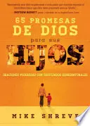 65 Promesas de Dios Para Sus Hijos: Oraciones Poderosas Con Resultados Sobrenaturales