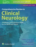 Átfogó áttekintés a klinikai neurológiában: A Multiple Choice Book for the Wards and Boards (Többszörös választásos könyv a kórtermek és a vizsgabizottságok számára) - Comprehensive Review in Clinical Neurology: A Multiple Choice Book for the Wards and Boards