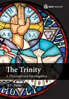 A Szentháromság: A Philosophical Investigation - The Trinity: A Philosophical Investigation