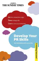 PR-képességek fejlesztése - Develop Your PR Skills