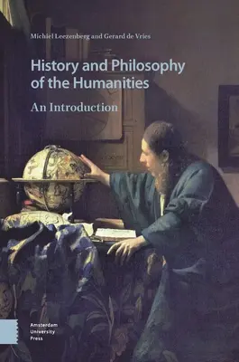 A bölcsészettudományok története és filozófiája: Bevezetés - History and Philosophy of the Humanities: An Introduction
