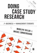 Esettanulmányok készítése üzleti és menedzsment hallgatók számára - Conducting Case Study Research for Business and Management Students