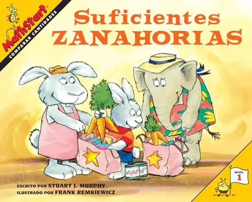 Suficientes Zanahorias: Just Enough Carrots (spanyol kiadás) - Suficientes Zanahorias: Just Enough Carrots (Spanish Edition)