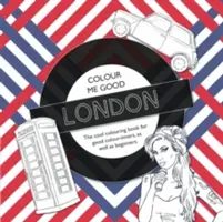 Colour Me Good London, 2. kiadás - Colour Me Good London, 2nd Edition