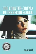 A berlini iskola ellenmozija - The Counter-Cinema of the Berlin School