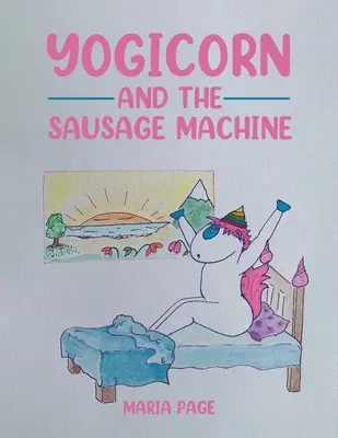 Yogicorn és a kolbászgép - Yogicorn and the Sausage Machine