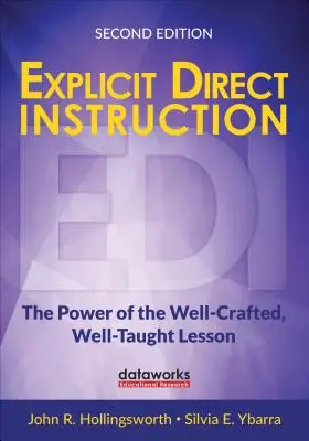 Explicit Direct Instruction (Edi): A jól kidolgozott, jól megtanított lecke ereje - Explicit Direct Instruction (Edi): The Power of the Well-Crafted, Well-Taught Lesson