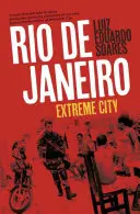 Rio de Janeiro: Rio Rio: Extrém város - Rio de Janeiro: Extreme City