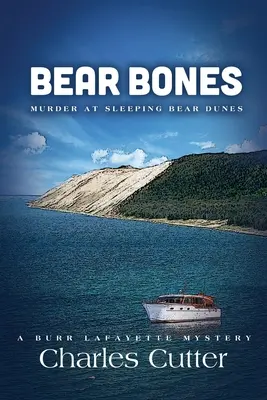 Medvecsontok: Gyilkosság az alvó medve dűnéknél - Bear Bones: Murder at Sleeping Bear Dunes