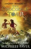 Krokodilsír (Istenek és harcosok 4. könyv) - Crocodile Tomb (Gods and Warriors Book 4)