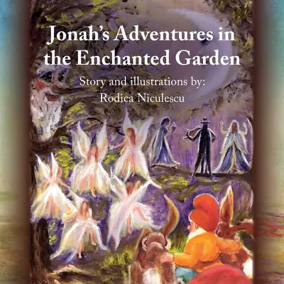 Jónás kalandjai az elvarázsolt kertben - Jonah's Adventures in the Enchanted Garden