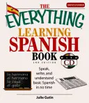 A Minden, ami spanyolul tanulható könyv CD-vel: Beszélni, írni és megérteni az alapvető spanyol nyelvet pillanatok alatt [CD-vel] - The Everything Learning Spanish Book with CD: Speak, Write, and Understand Basic Spanish in No Time [With CD]