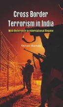 Határon átnyúló terrorizmus Indiában: A Study with Reference to International Regime - Cross Border Terrorism in India: A Study with Reference to International Regime