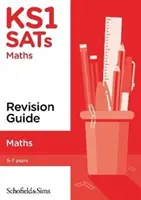 KS1 SATs Matematika felülvizsgálati útmutató - KS1 SATs Maths Revision Guide