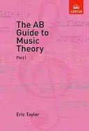 AB útmutató a zeneelmélethez, I. rész - AB Guide to Music Theory, Part I