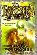 Kings of Clonmel (Ranger's Apprentice 8. könyv) (Flanagan John (Author)) - Kings of Clonmel (Ranger's Apprentice Book 8) (Flanagan John (Author))